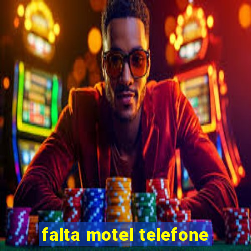 falta motel telefone